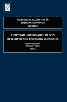 Shazad Uddin, Matthew Tsamenyi - Corporate Governance in Less Developed and Emerging Economies, E-bok