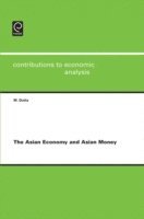 Manoranjan Dutta - Asian Economy and Asian Money, E-bok