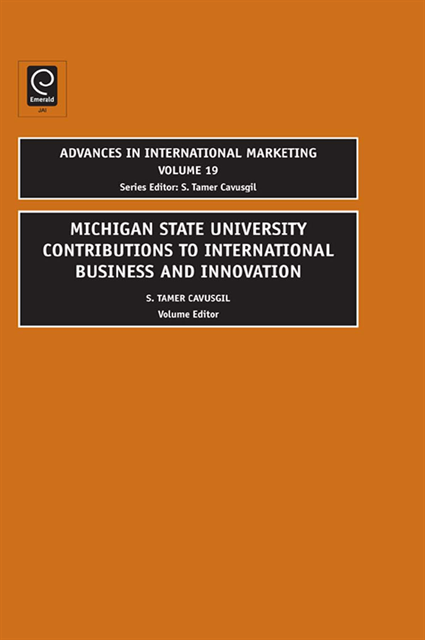 Tamer Cavusgil - MSU Contributions to International Business and Innovation, E-bok