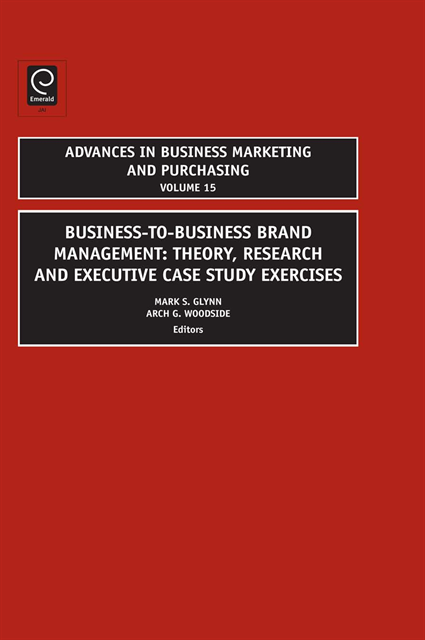 Arch G. Woodside, Mark S. Glynn - Business-to-Business Brand Management, E-bok