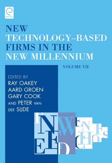 Aard Groen, Gary Cook, Ray Oakey - New Technology-Based Firms in the New Millennium, E-bok