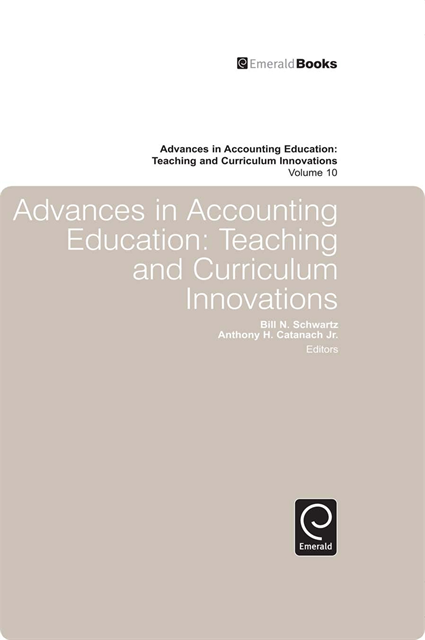 Anthony H. Catanach Jr., Bill Schwartz - Advances in Accounting Education, E-bok