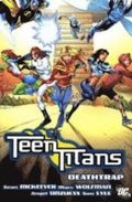 Teen Titans: Deathtrap