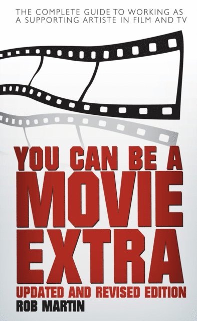 Rob Martin - You Can Be a Movie Extra, E-bok. Tillgänglighet: Lägg i varukorg