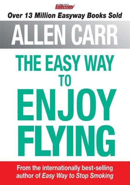 Allen Carr - Easy Way to Enjoy Flying, E-bok