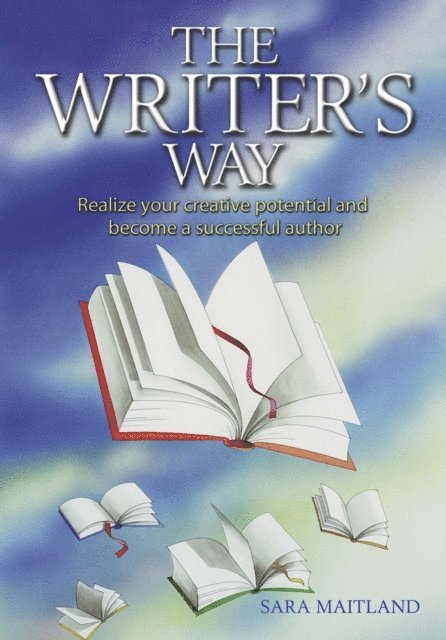Sara Maitland - Writer's Way, E-bok