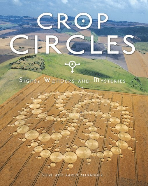 Steve Alexander, Karen Alexander - Crop Circles, E-bok