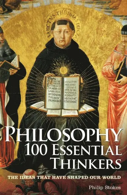 Philip Stokes - Philosophy 100 Essential Thinkers, E-bok. Tillgänglighet: Lägg i varukorg