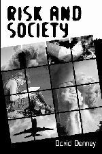 David Denney - Risk and Society, Övrigt