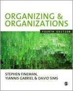Stephen Fineman, Yiannis Gabriel, David B P Sims - Organizing & Organizations, Inbunden