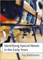 Kay Mathieson - Identifying Special Needs in the Early Years, Övrigt