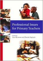 Ann C Browne, Derek Haylock - Professional Issues for Primary Teachers, Övrigt