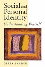 Derek Layder - Social and Personal Identity, Övrigt