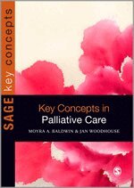 Moyra Baldwin, Jan Woodhouse - Key Concepts in Palliative Care, Inbunden. Tillgänglighet: Tillfälligt slut