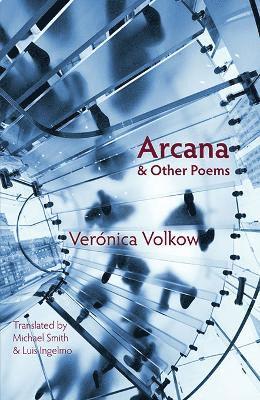 Veronica Volkow - Arcana and Other Poems, Häftad
