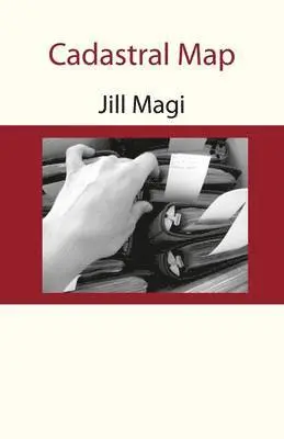 Jill Magi - Cadastral Map, Häftad. Tillgänglighet: Lägg i varukorg