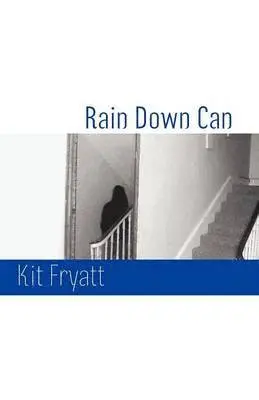 Kit Fryatt - Rain Down Can, Häftad. Tillgänglighet: Lägg i varukorg