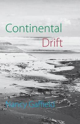 Nancy Gaffield - Continental Drift, Häftad