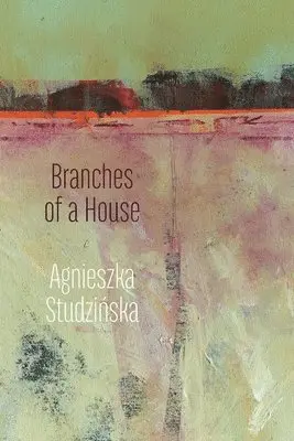 Agnieszka Studzinska - Branches of a House, Häftad. Tillgänglighet: Lägg i varukorg