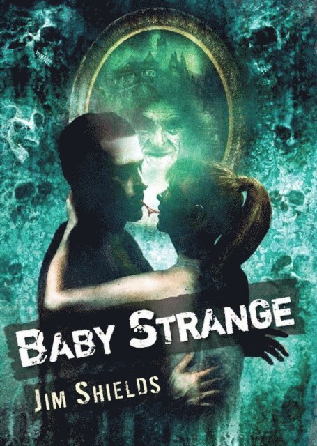 Jim Shields - Baby Strange, E-bok