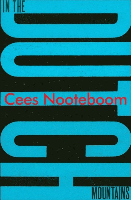 Cees Nooteboom - In the Dutch Mountains, E-bok