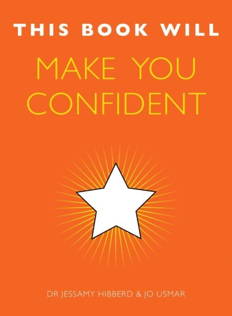 Jo Usmar, Jessamy Hibberd - This Book Will Make You Confident, E-bok