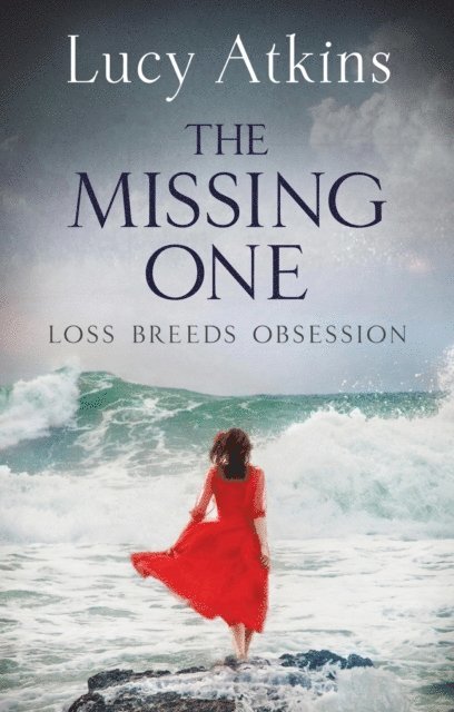 Lucy Atkins - Missing One, E-bok