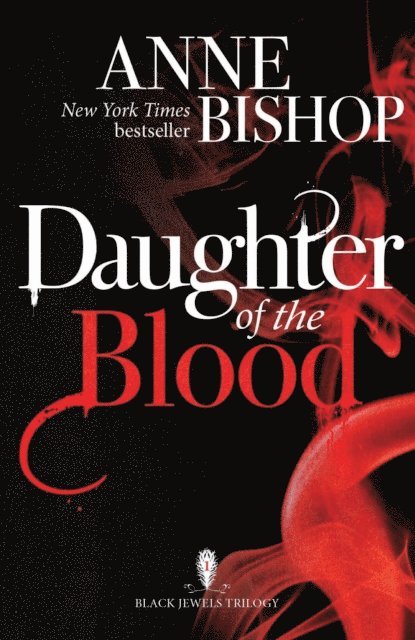 Anne Bishop - Daughter of the Blood, E-bok