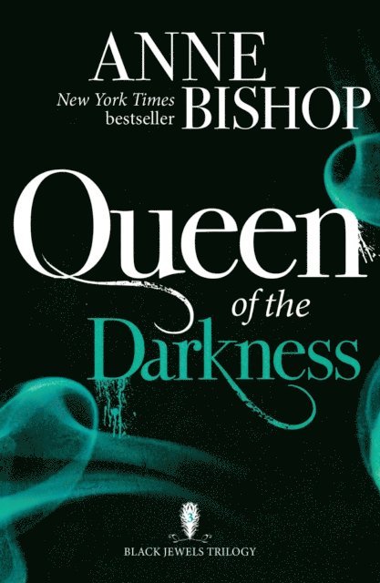 Anne Bishop - Queen of the Darkness, E-bok