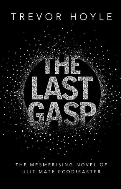 Trevor Hoyle - Last Gasp, E-bok