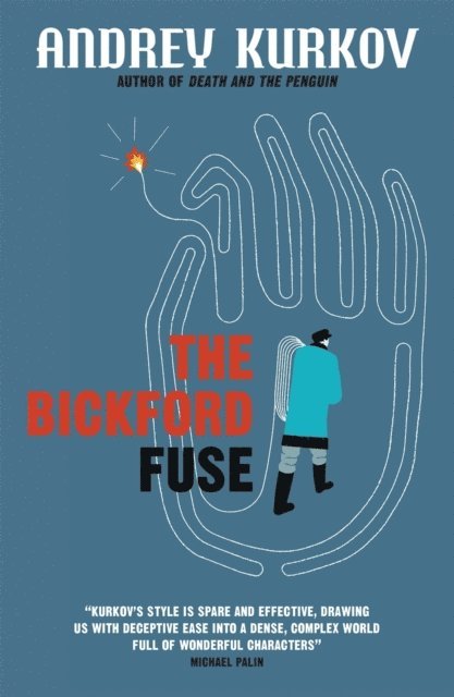 Andrey Kurkov - Bickford Fuse, E-bok