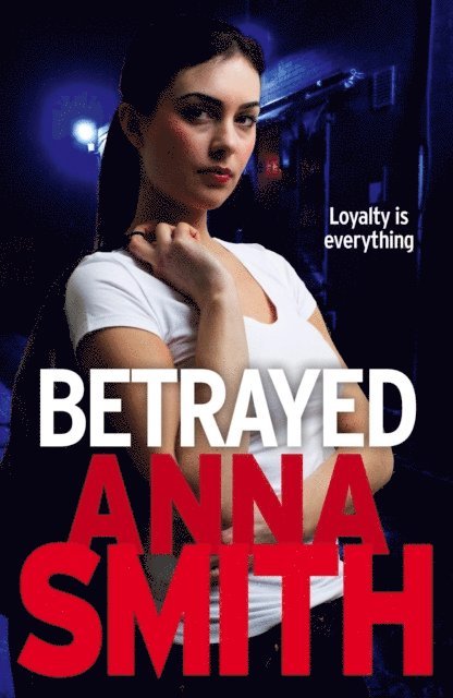 Anna Smith - Betrayed, E-bok
