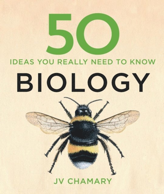 JV Chamary - 50 Biology Ideas You Really Need to Know, E-bok