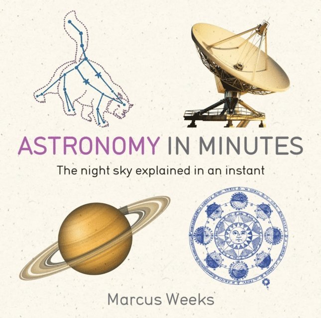 Giles Sparrow - Astronomy in Minutes, E-bok