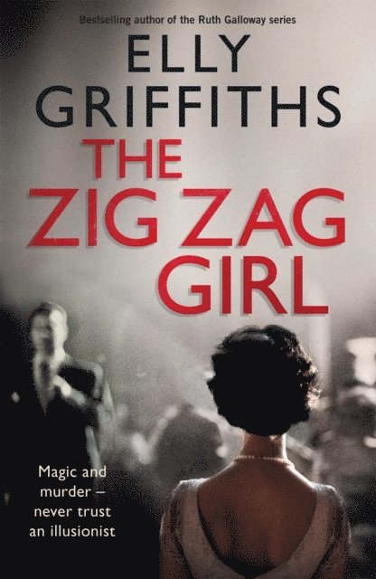 Elly Griffiths - Zig Zag Girl, E-bok