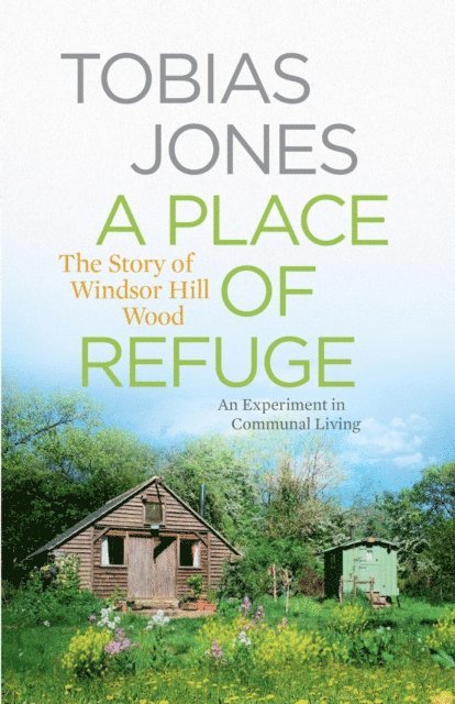 Tobias Jones - Place of Refuge, E-bok