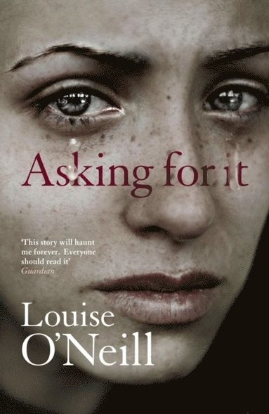 Louise O'Neill - Asking For It, E-bok