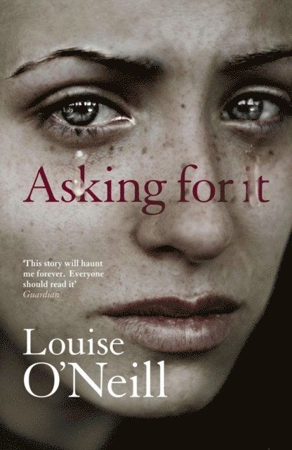 Louise O'Neill - Asking For It, E-bok