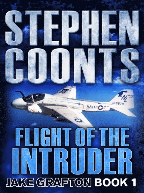 Stephen Coonts - Flight of the Intruder, E-bok