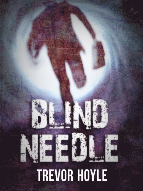 Trevor Hoyle - Blind Needle, E-bok