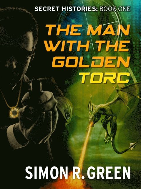 Simon R. Green - Man with the Golden Torc, E-bok