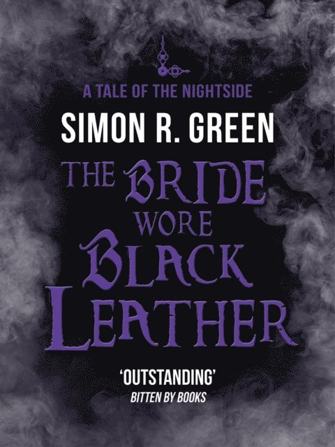 Simon R. Green - Bride Wore Black Leather, E-bok