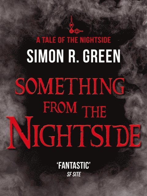 Simon R. Green - Something from the Nightside, E-bok