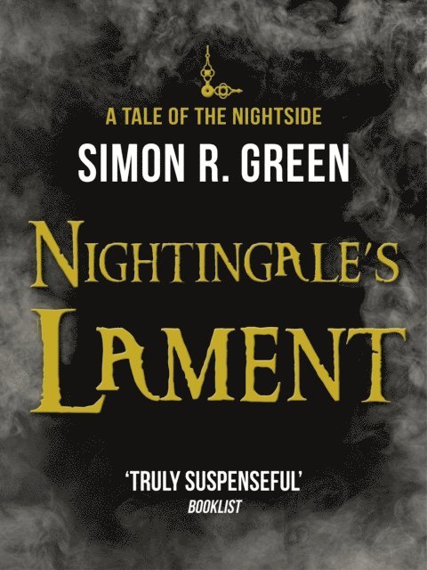 Simon R. Green - Nightingale's Lament, E-bok