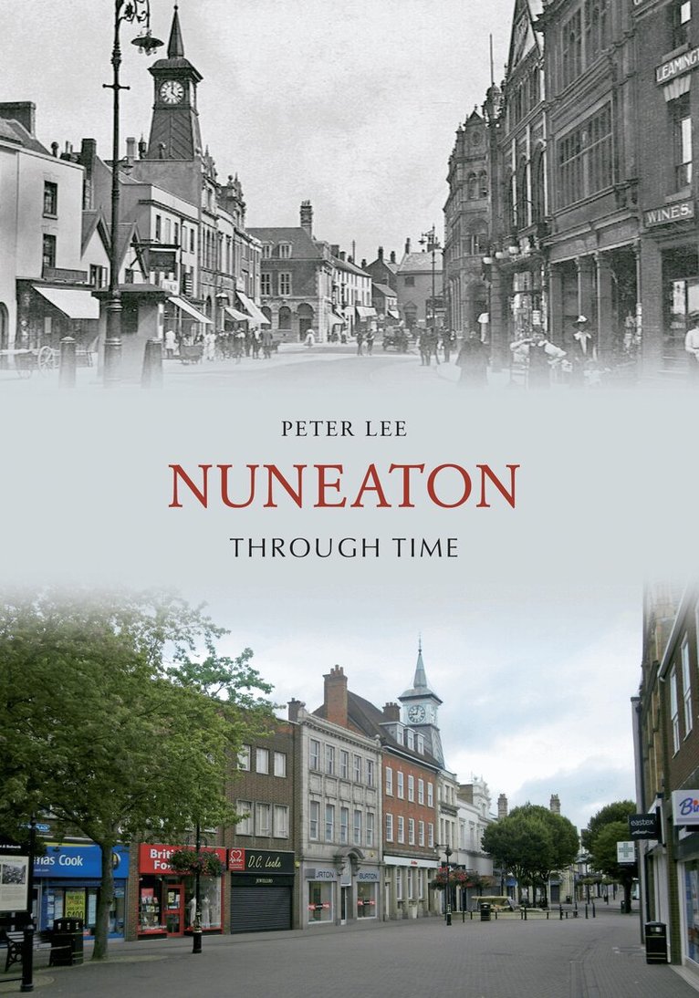 Peter Lee - Nuneaton Through Time, Häftad