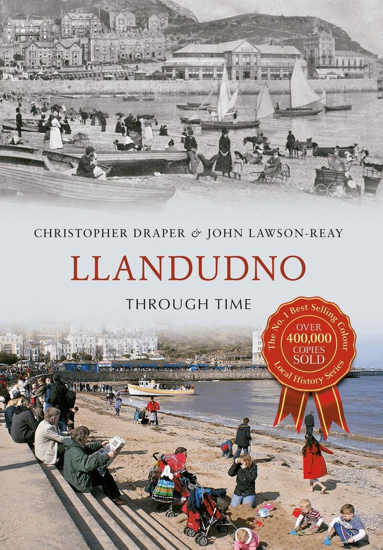 Christopher Draper, John Lawson-Reay - Llandudno Through Time, Häftad
