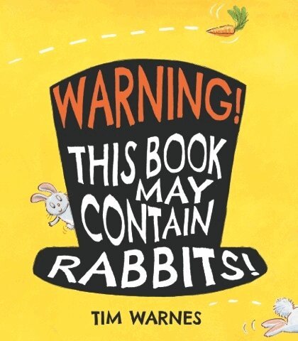 Tim Warnes - Warning! This Book May Contain Rabbits!, Häftad