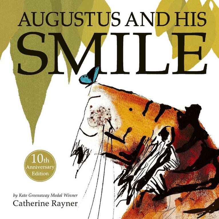 Catherine Rayner - Augustus and His Smile, Inbunden