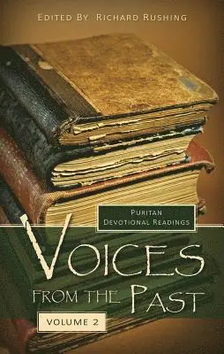 Richard Rushing - Voices from the Past: Volume 2, Inbunden. Tillgänglighet: Lägg i varukorg