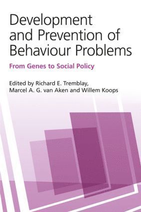 Development and Prevention of Behaviour Problems av Richard E Tremblay, Marcel A G van Aken, Willem Koops, Richard E Tremblay, Marcel A G van Aken